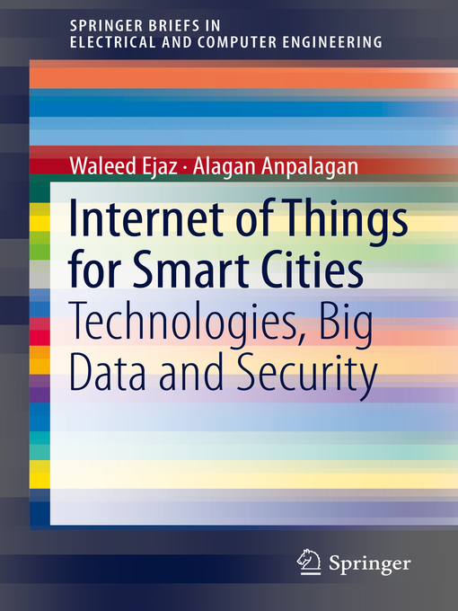 Title details for Internet of Things for Smart Cities by Waleed Ejaz - Available